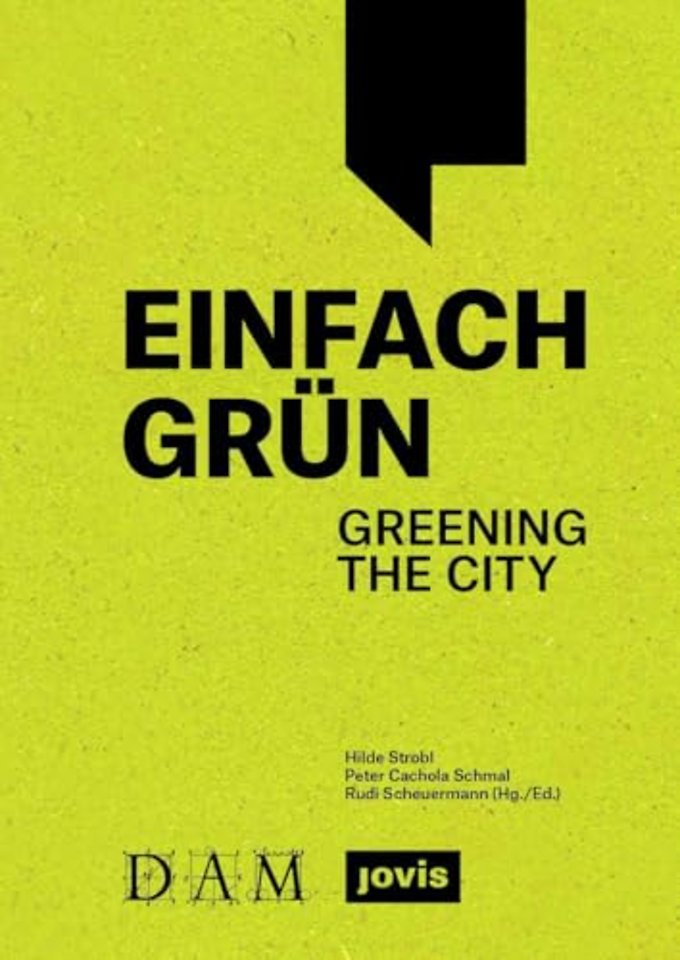 Einfach Grun – Greening the City