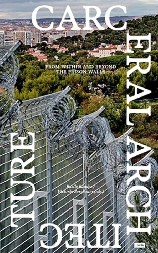 Carceral Architecture