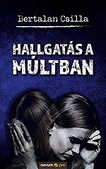 Hallgatás a múltban