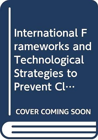International Frameworks and Technological Strategies to Prevent Climate Change