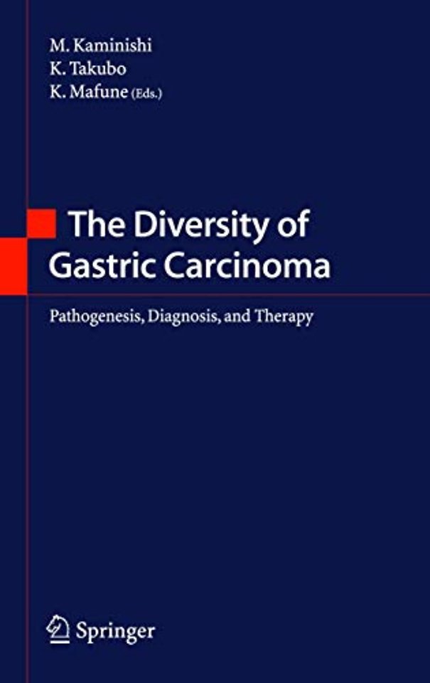 The Diversity of Gastric Carcinoma