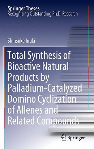Total Synthesis of Bioactive Natural Products by Palladium-Catalyzed Domino Cyclization of Allenes and Related Compounds