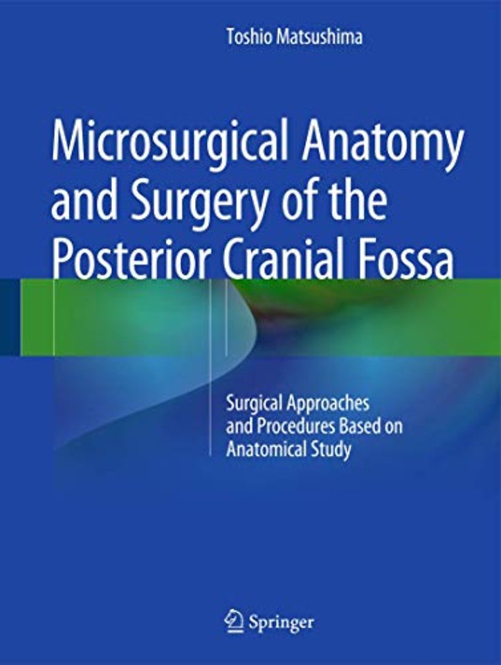 Microsurgical Anatomy and Surgery of the Posterior Cranial Fossa