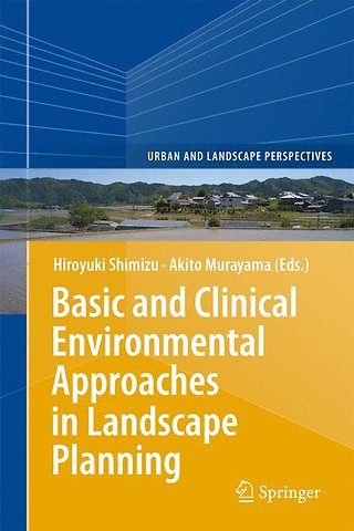 Basic and Clinical Environmental Approaches in Landscape Planning