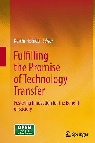 Fulfilling the Promise of Technology Transfer
