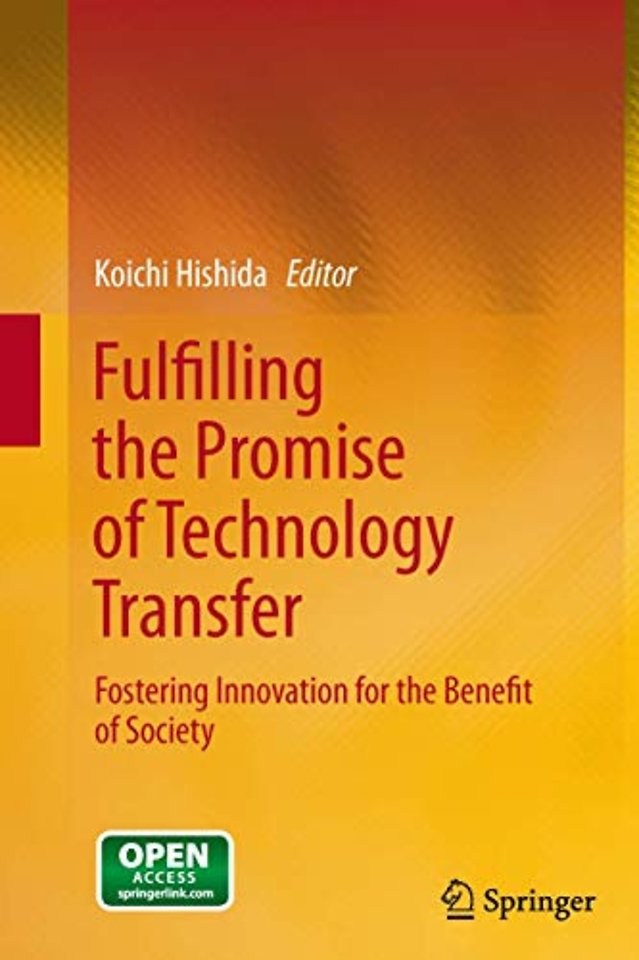Fulfilling the Promise of Technology Transfer