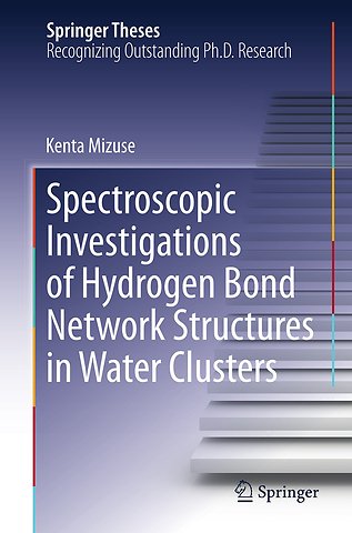Spectroscopic Investigations of Hydrogen Bond Network Structures in Water Clusters
