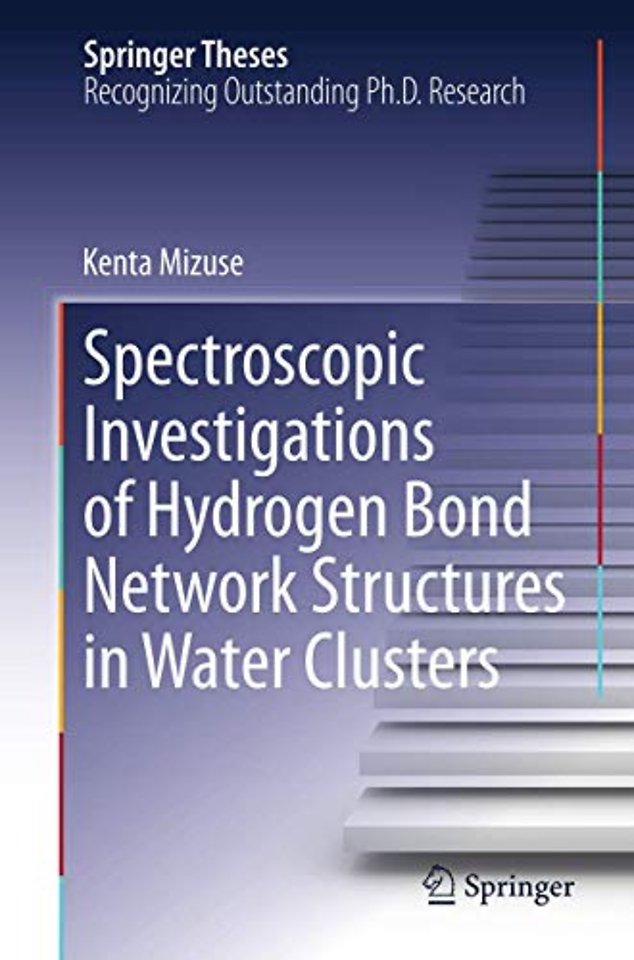 Spectroscopic Investigations of Hydrogen Bond Network Structures in Water Clusters