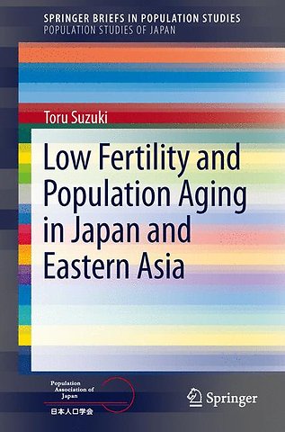 Low Fertility and Population Aging in Japan and Eastern Asia