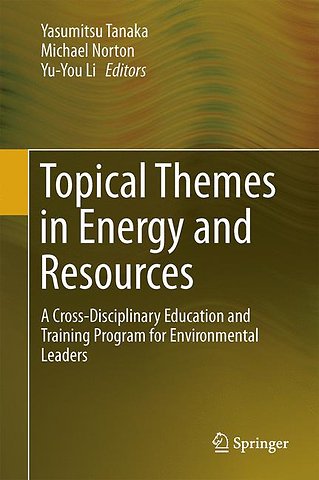 Topical Themes in Energy and Resources