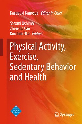 Physical Activity, Exercise, Sedentary Behavior and Health