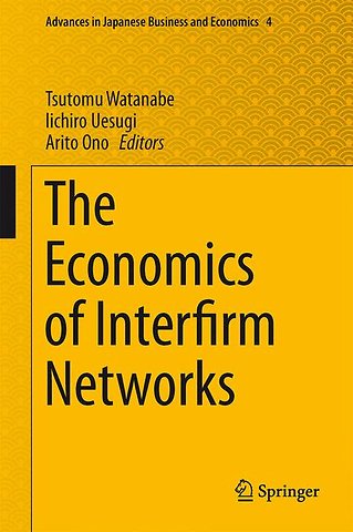 The Economics of Interfirm Networks