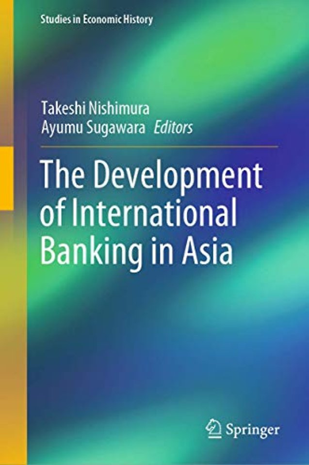 The Development of International Banking in Asia