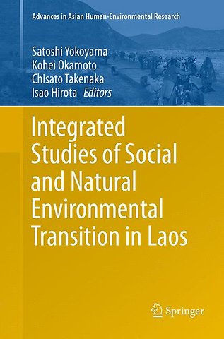 Integrated Studies of Social and Natural Environmental Transition in Laos