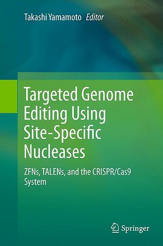 Targeted Genome Editing Using Site-Specific Nucleases