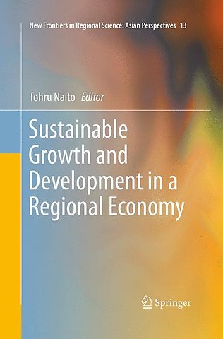 Sustainable Growth and Development in a Regional Economy