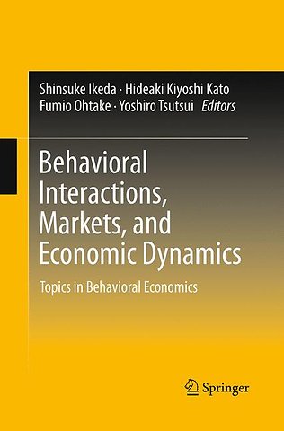 Behavioral Interactions, Markets, and Economic Dynamics