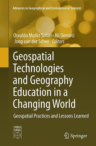 Geospatial Technologies and Geography Education in a Changing World