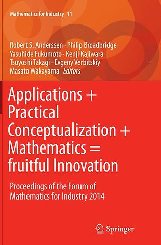 Applications + Practical Conceptualization + Mathematics = fruitful Innovation