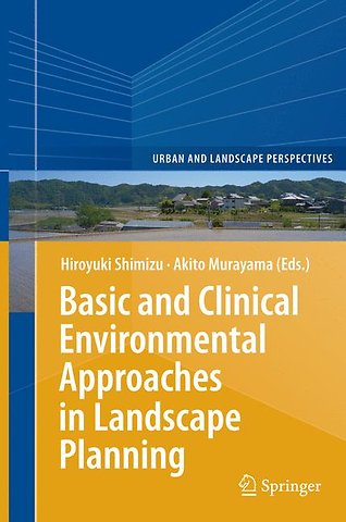 Basic and Clinical Environmental Approaches in Landscape Planning