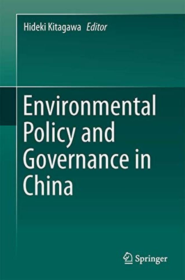 Environmental Policy and Governance in China