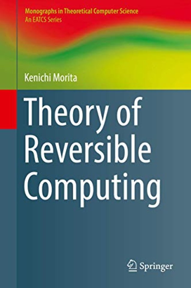 Theory of Reversible Computing