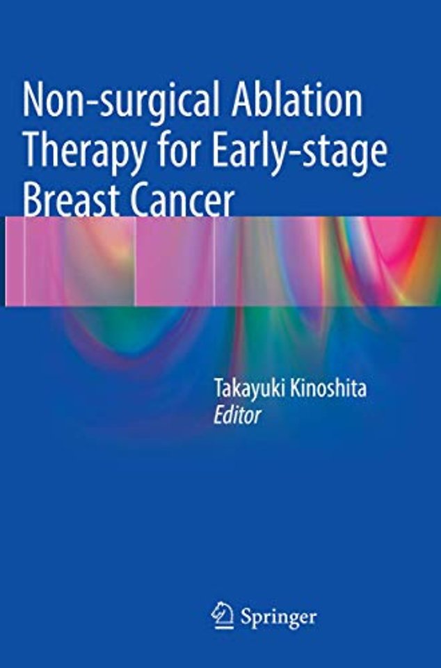 Non-surgical Ablation Therapy for Early-stage Breast Cancer