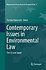 Contemporary Issues in Environmental Law