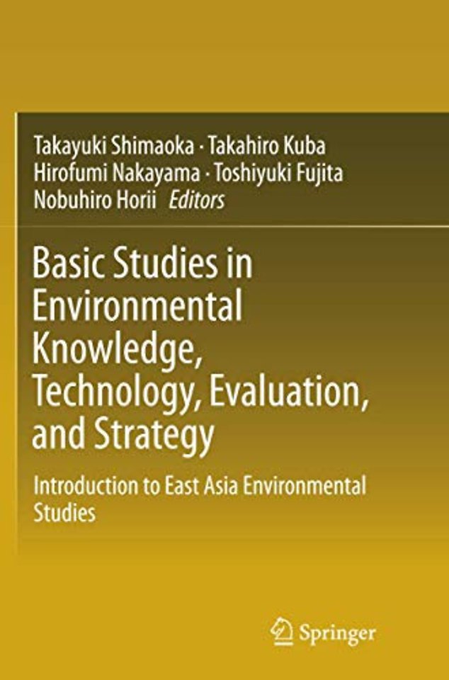 Basic Studies in Environmental Knowledge, Technology, Evaluation, and Strategy