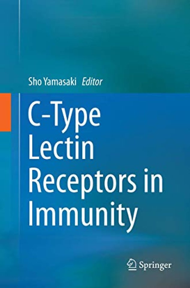 C-Type Lectin Receptors in Immunity