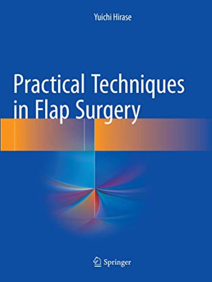 Practical Techniques in Flap Surgery