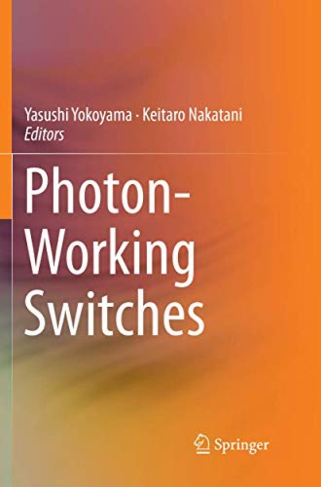 Photon-Working Switches