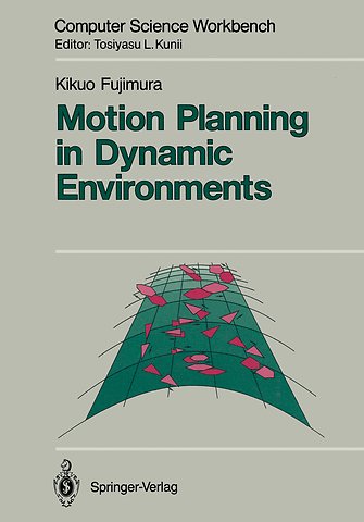 Motion Planning in Dynamic Environments