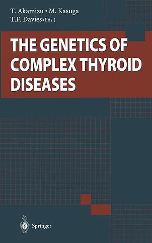 The Genetics of Complex Thyroid Diseases