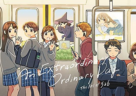 Extraordinary Ordinary Day: the Art of 526 (Japanese-English bilingual)