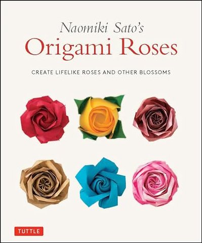 Naomiki Sato's Origami Roses