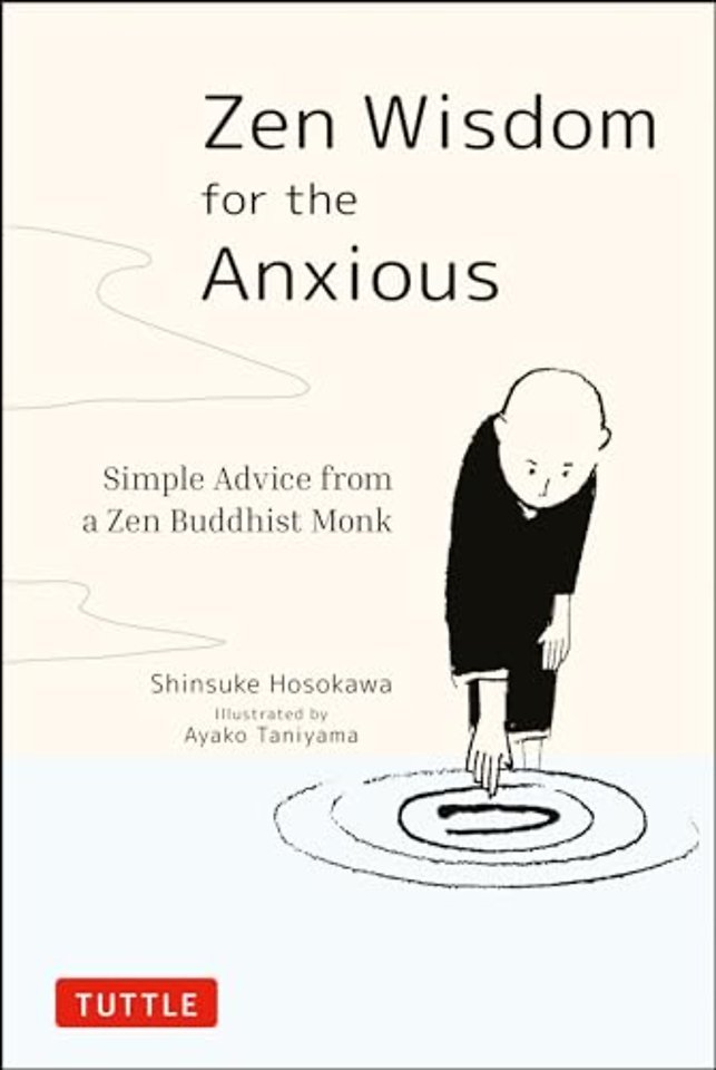 Zen Wisdom for the Anxious
