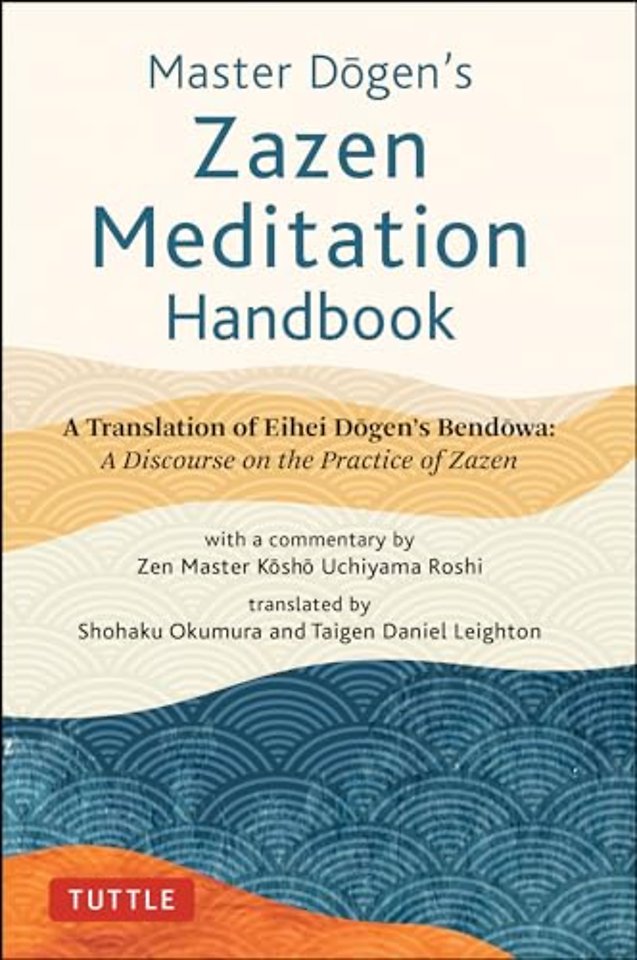 Master Dogen's Zazen Meditation Handbook
