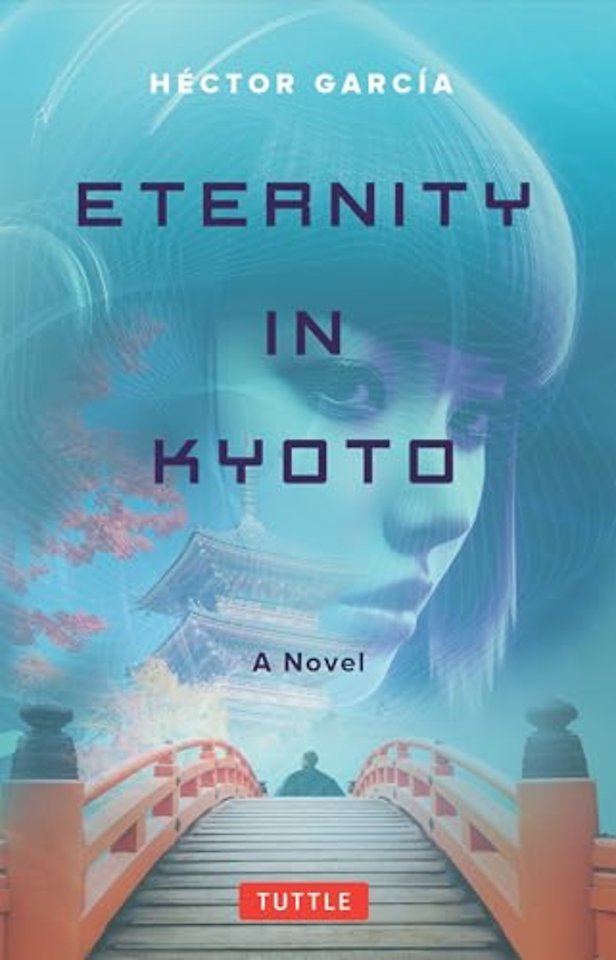 Eternity in Kyoto: A Novel