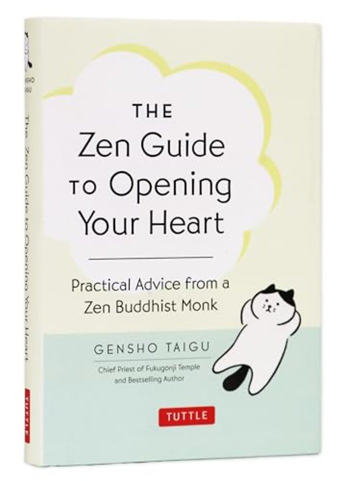 The Zen Guide to Opening Your Heart