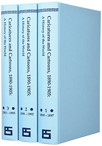 Caricatures and Cartoons, 1890-1905: A History of the World (3-vol. ES set)