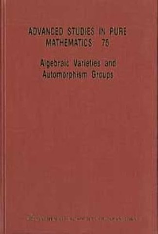 Algebraic Varieties and Automorphism Groups