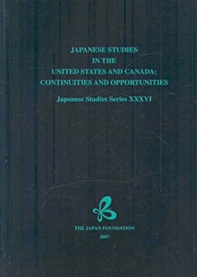 Japanese Studies in the United States and Canada – Continuities and Opportunities