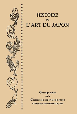 Histoire de l'Art du Japon, par la Commission Imperiale du Japon a l'Exposition Universelle de Paris, 1900