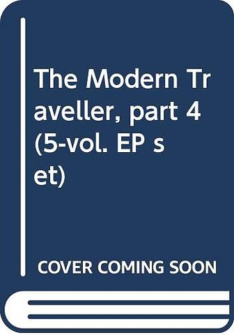 Modern Traveller, part 4 (5-vol. EP set)