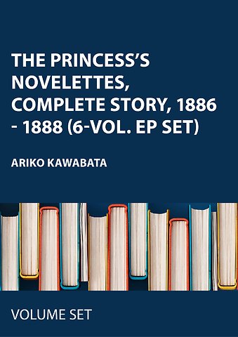 Princess's Novelettes, Complete Story, 1886 - 1888 (6-vol. EP set)