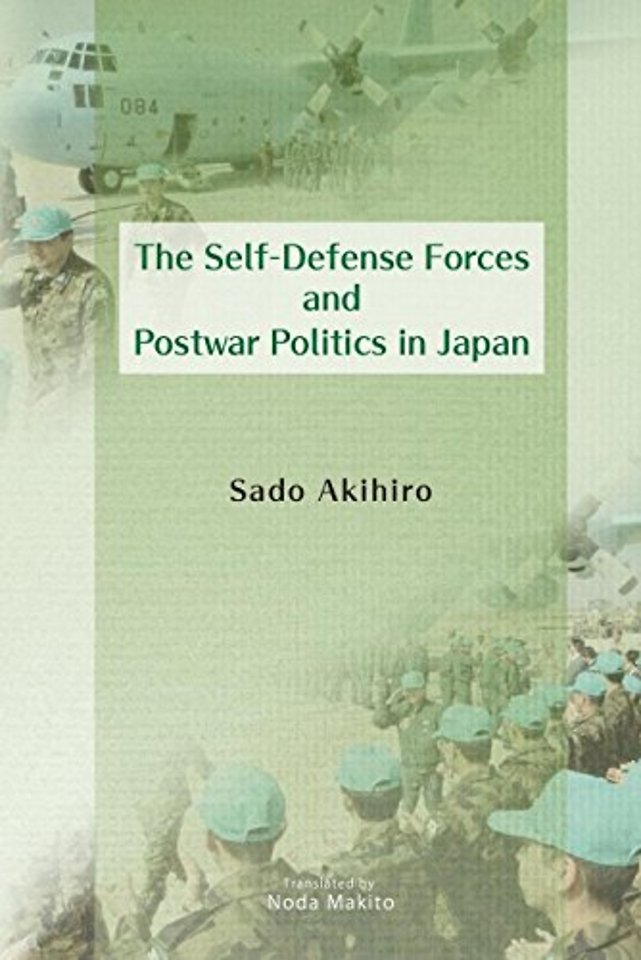 The self-defense forces and postwar politics in Japan