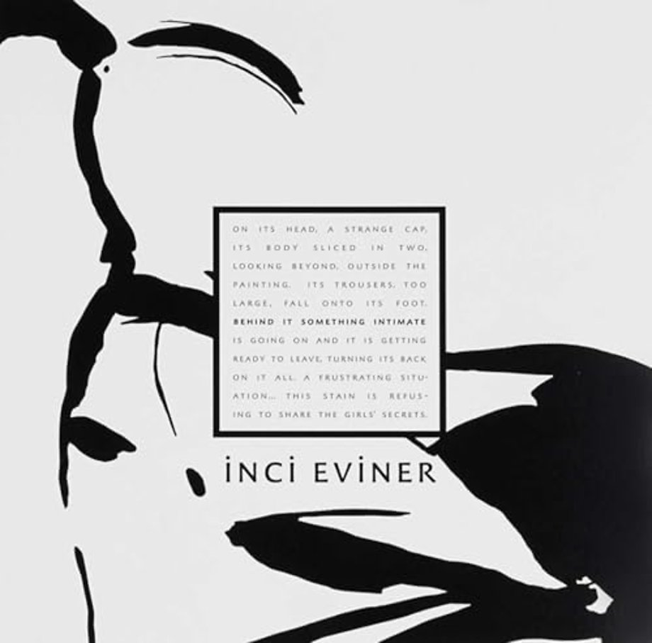 Inci Eviner: Behind It Something Intimate