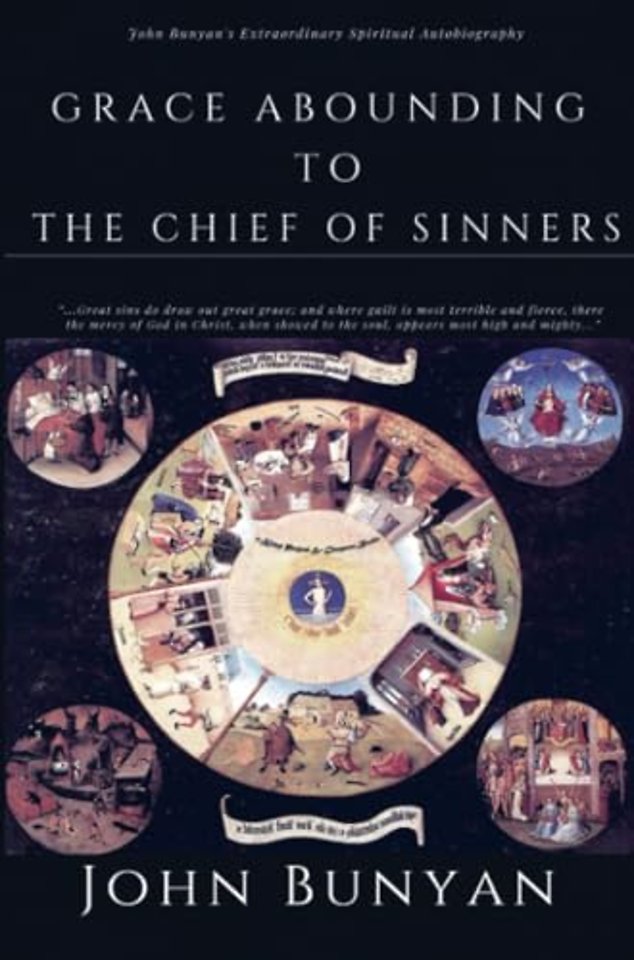Grace Abounding to the Chief of Sinners