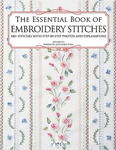 Essential Book of Embroidery Stitches, The